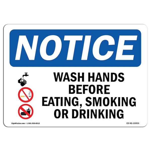OSHA, Wash Hands Before Eating Smoking Drinking, 24in X 18in Rigid Plastic, 18" W, 24" L, Landscape